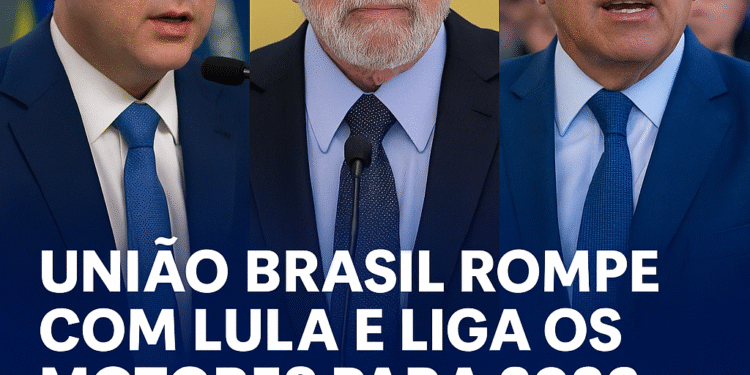 União Brasil Rompe com Lula e Liga os Motores para 2026