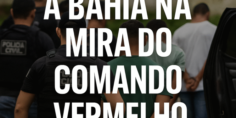 Operação Freedom: A Bahia mira Comando Vermelho